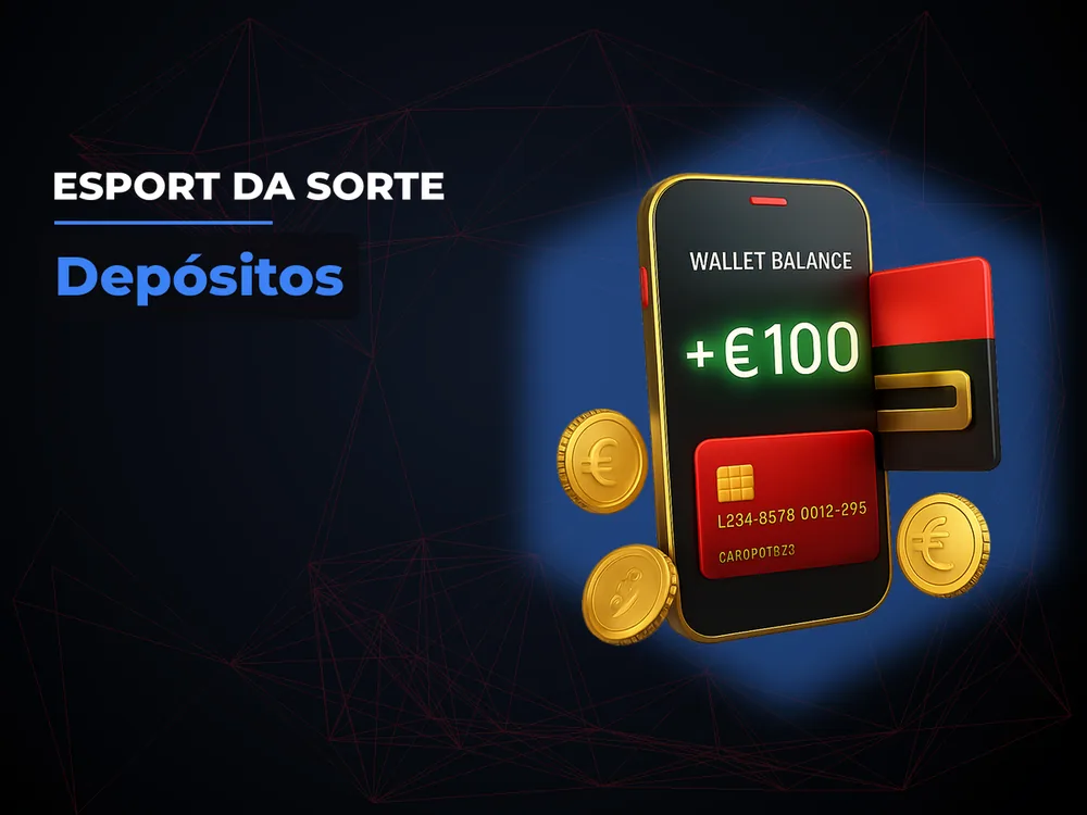 Esport Da Sorte - Depósitos