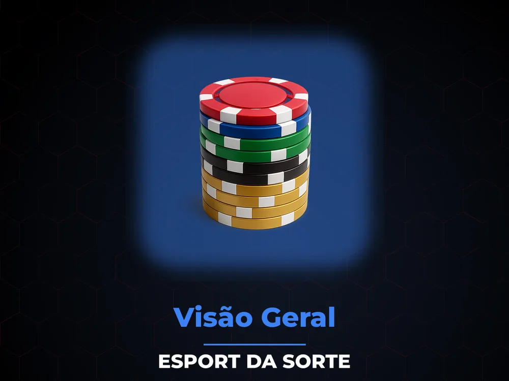 Esport Da Sorte - Visão Geral