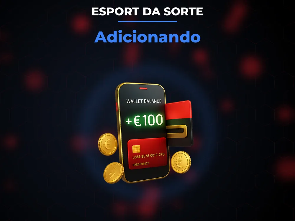 Esport Da Sorte - Adicionando