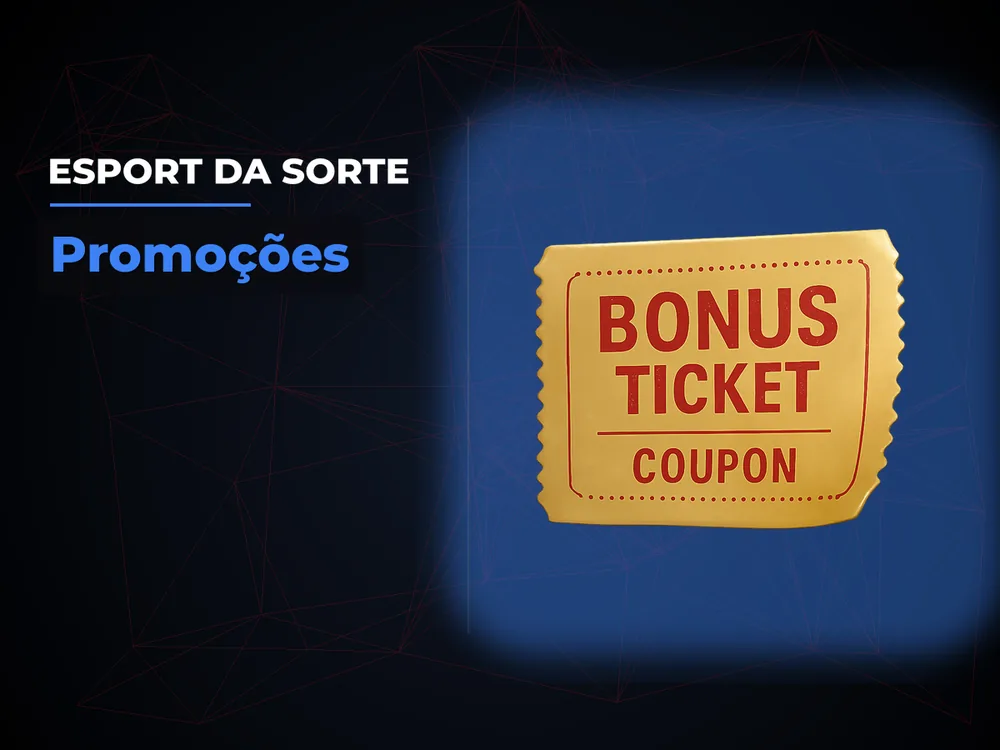 Esport Da Sorte - Promoções