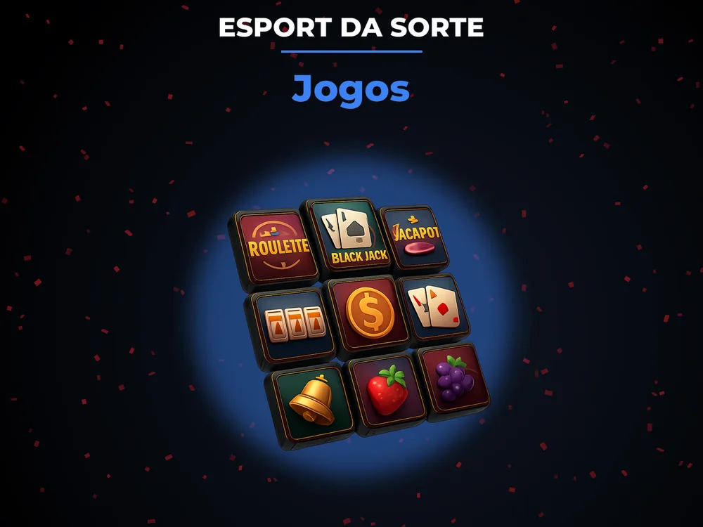 Esport Da Sorte - Jogos