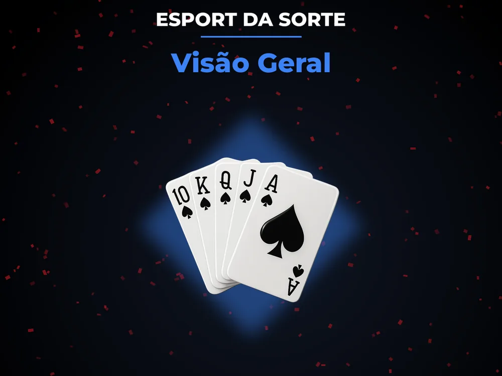 Esport Da Sorte - Visão Geral