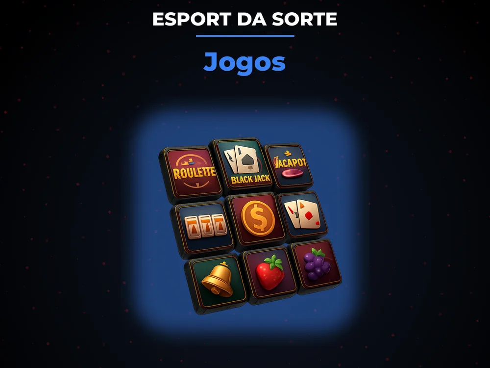 Esport Da Sorte - Jogos