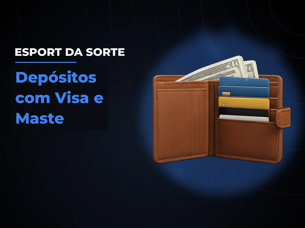 Esport Da Sorte - Depósitos com Visa e Maste