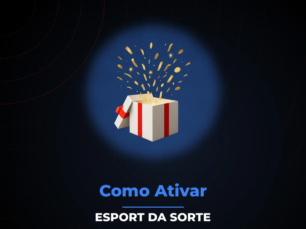 Esport Da Sorte - Como Ativar