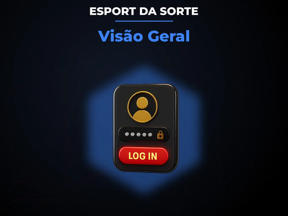 Esport Da Sorte - Visão Geral
