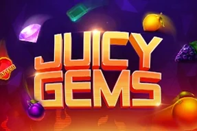 Juicy Gems